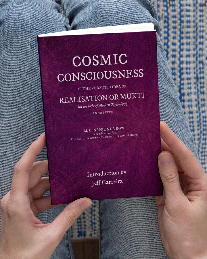 Cosmic Consciousness or the Vedantic Idea of Realisation or Mukti (Annotated)