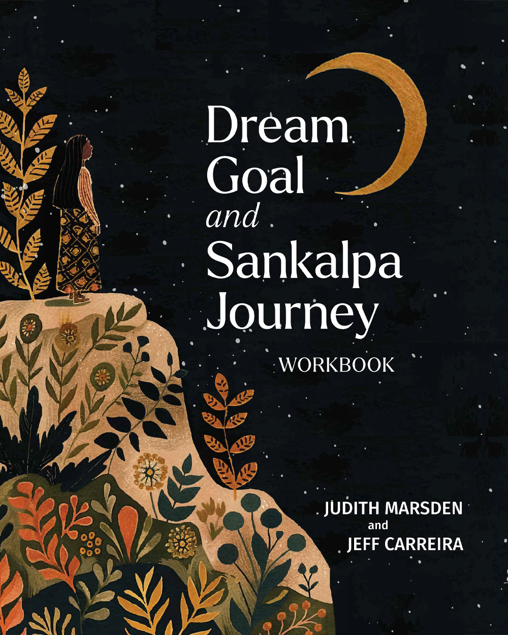 Dream Goal and Sankalpa Journey Workbook