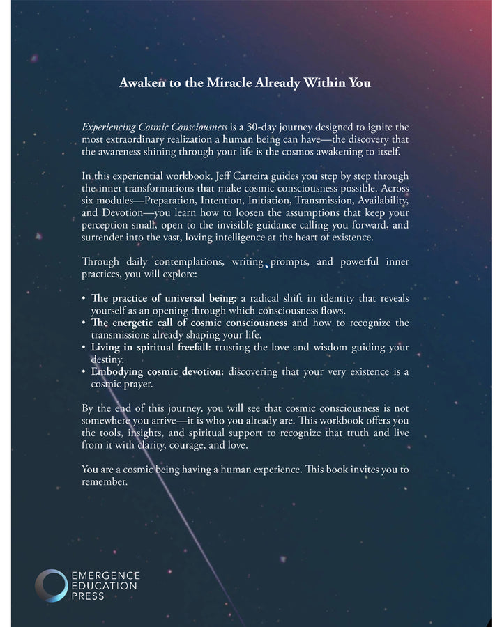 Experiencing Cosmic Consciousness: A Spiritual Breakthrough Workbook