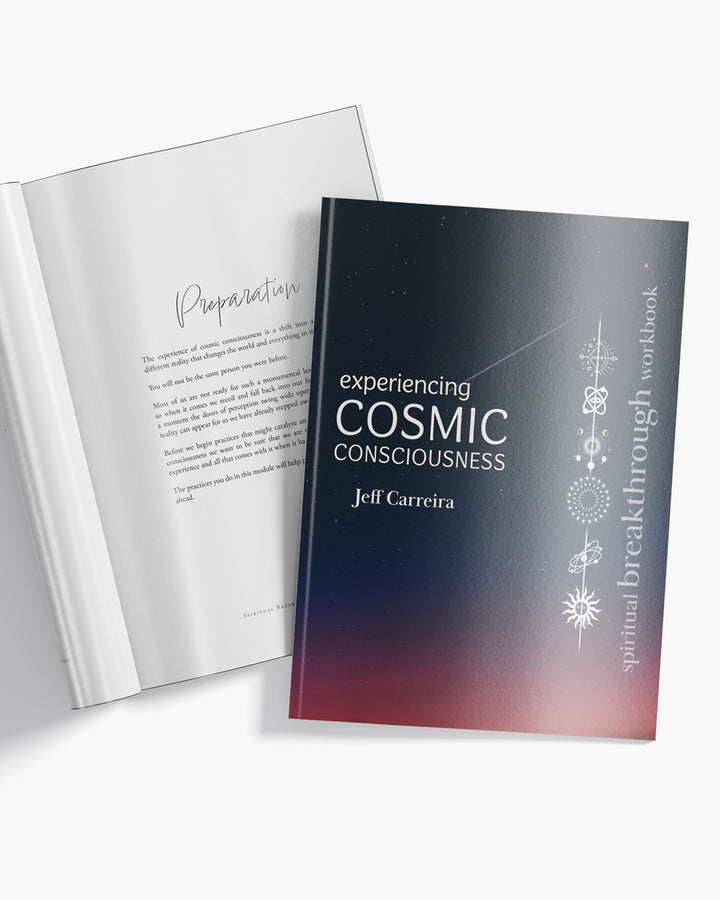 Experiencing Cosmic Consciousness: A Spiritual Breakthrough Workbook