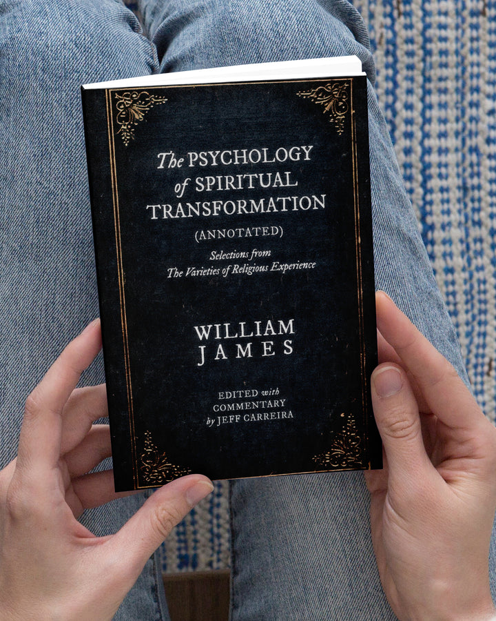 The Psychology of Spiritual Transformation (Annotated)