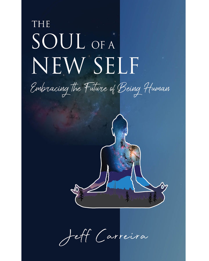 The Soul of a New Self: Embracing the Future of Being Human