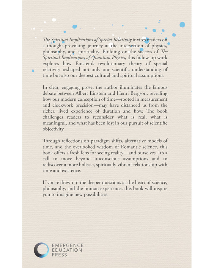 The Spiritual Implications of Relativity Theory: Reflections on the Nature of Time and the Limits of Science