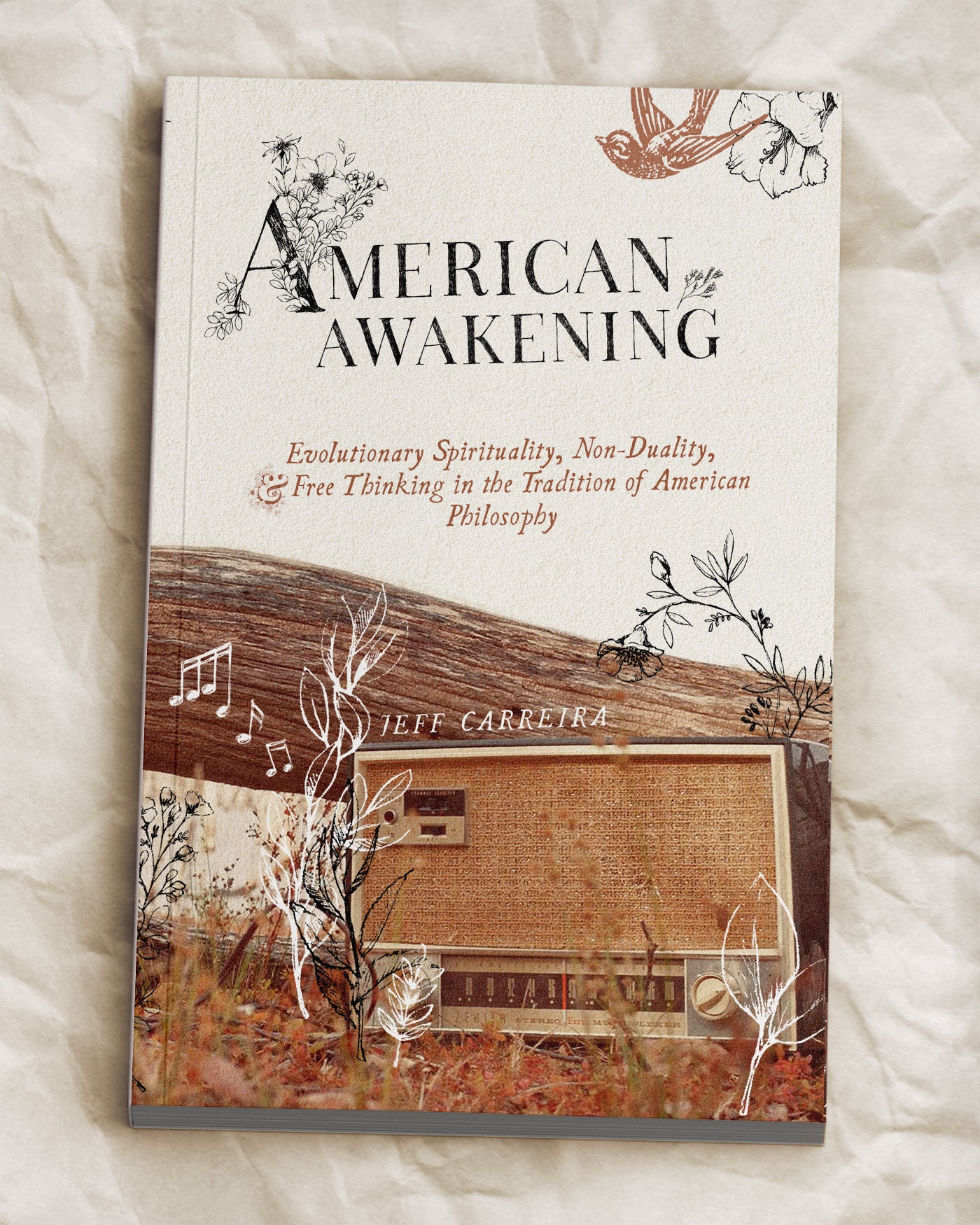 American Awakening: Evolutionary Spirituality, Non-Duality, and Free Thinking in the Tradition of American Philosophy