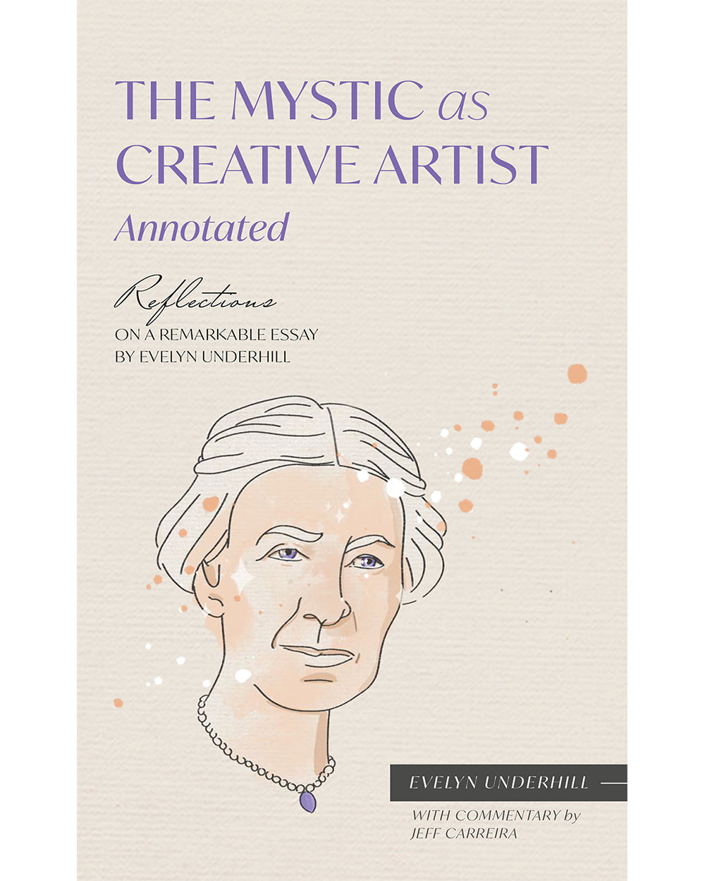 The Mystic As Creative Artist (Annotated)