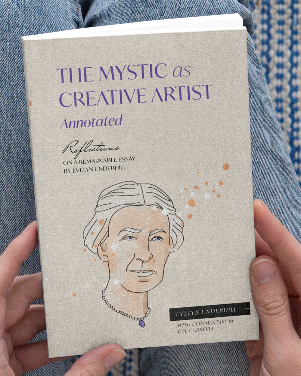 The Mystic As Creative Artist (Annotated)