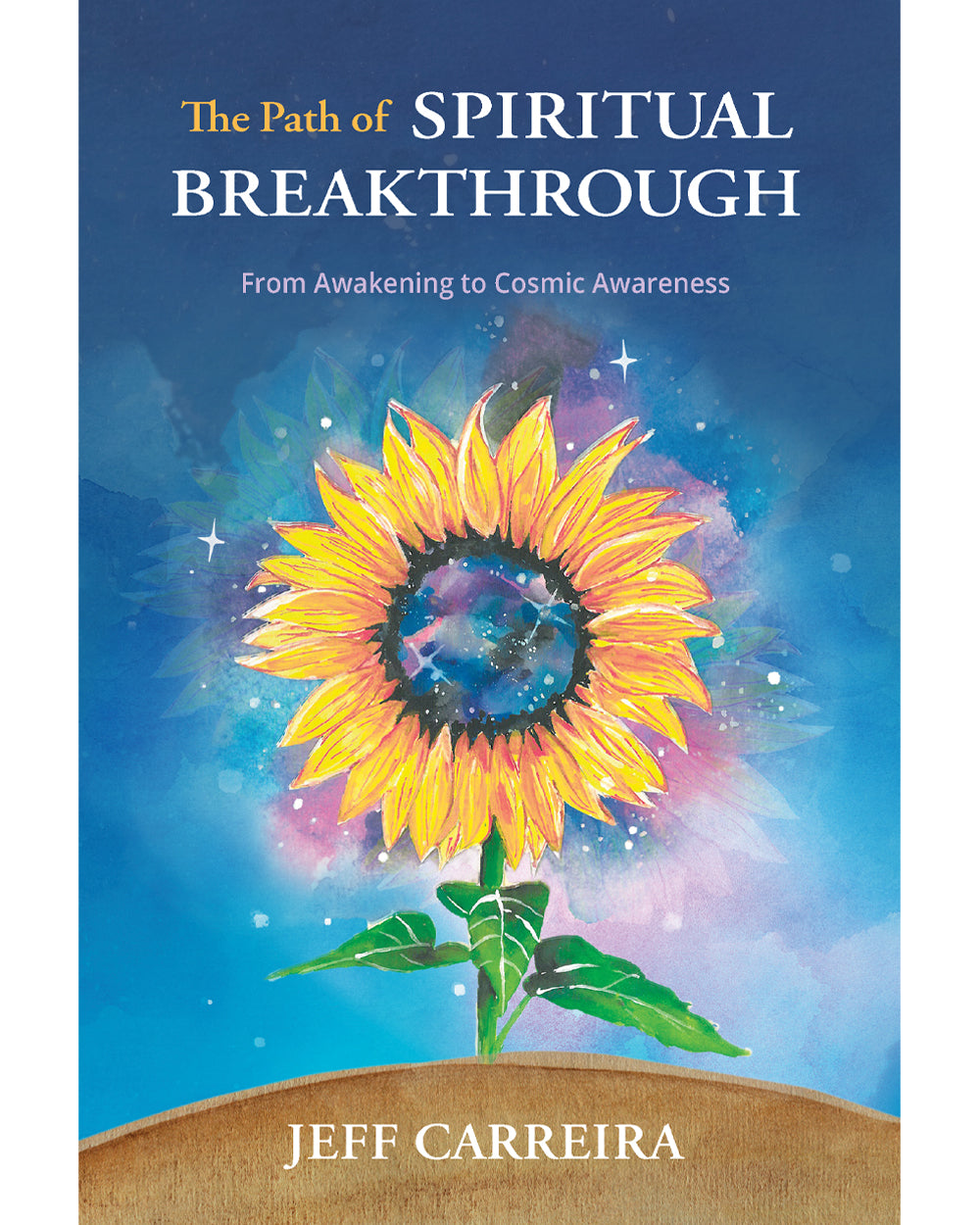 The Path of Spiritual Breakthrough: From Awakening to Cosmic Awareness