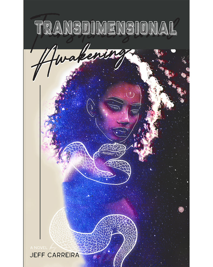 Transdimensional Awakening: A Novel